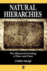 Natural Hierarchies The Historical Sociology of Race and Caste cover image
