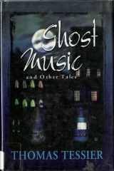 Ghost Music And Other Tales cover image