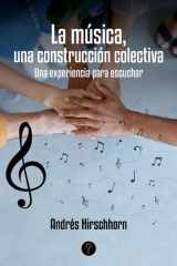 La música, una construcción colectiva Una experiencia para escuchar cover image