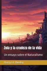 Zola y la crudeza de la vida: Un ensayo sobre el Naturalismo (Senderos de la palabra) (Spanish Edition) cover image