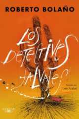 Los Detectives Salvajes (edición Ilustrada) / the Savage Detectives (Illustrated Edition) cover image
