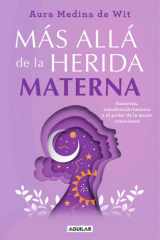 Más allá de la herida materna Sanación, autodescubrimiento y el poder de la mujer consciente cover image