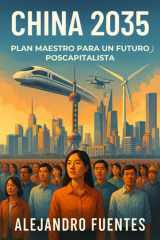 China 2035: Plan Maestro para un Futuro Poscapitalista (Spanish Edition) cover image