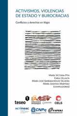 Activismos, violencias de Estado y burocracias: Conflictos y derechos en litigio (Spanish Edition) cover image
