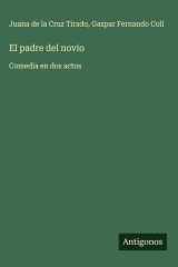 El padre del novio Comedia en dos actos cover image
