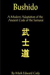 Bushido A Modern Adaptation of the Ancient Code of the Samurai cover image