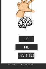Le Fil Invisile: Manipulation, secrets et vengeance dans une petite ville isolée (French Edition) cover image