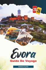 D'ÉVORA GUIDE DE VOYAGE 2026: Découvrez des joyaux cachés, des monuments historiques, des conseils de voyage et des vacances inoubliables (French Edition) cover image