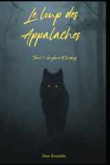 Le Loup des Appalaches: Tome 1 La Pluie et le Sang (French Edition) cover image