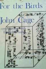 For the Birds: John Cage in Conversation with Daniel Charles cover image