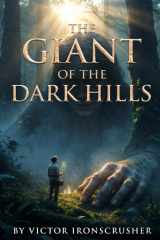 THE GIANT OF THE DARK HILLS: Bilingual French Graded Reader (B1-B2 Intermediate) | Learn French with an Engaging Story of the Last Giant | Essential ... & Full English Translation. (French Edition) cover image