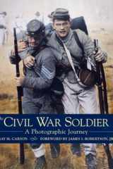 The Civil War Soldier A Photographic Journey cover image