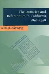 The Initiative and Referendum in California, 1898-1998 cover image