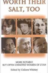 Worth Their Salt Too: More Notable But Often Unnoted Women of Utah cover image