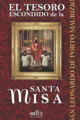 El tesoro escondido de la Santa Misa: (Edición en español) cover image
