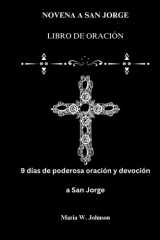 Novena a San Jorge Libro de Oración 9 días de poderosa oración y devoción a San Jorge cover image