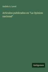 Articulos publicados en "La Opinion nacional" cover image