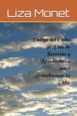 Código del Cielo: 30 Días de Secretos y Revelaciones para Transformar tu Vida.: Descubre las claves ocultas para vivir en el poder y la sabiduría de Dios (Spanish Edition) cover image