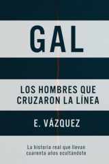 Gal Los hombres que cruzaron la línea cover image