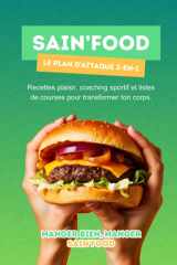 SAIN’FOOD: Le plan d’attaque 3-en-1 (French Edition) cover image
