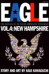 Eagle:The Making Of An Asian-American President, Vol. 4 New Hampshire cover image