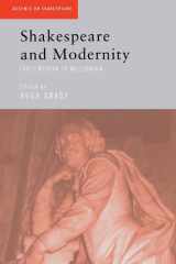 Shakespeare and Modernity: Early Modern to Millennium (Accents on Shakespeare) cover image