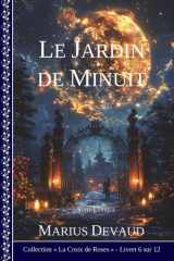 Le Jardin de Minuit: Une âme lyrique sur le sentier de l'évolution (2 - Arcane de la Rose Rouge) (French Edition) cover image