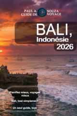 Bali, Indonésie Guide de voyage 2026: Le guide complet pour les visiteurs novices, les familles, les voyageurs en quête de luxe, les voyageurs à petit budget et les nomades numériques cover image