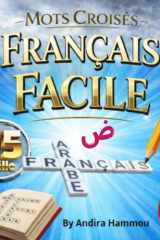 Mots Croises En Francais Facile: Apprendre Le Francais En Arabe (French Edition) cover image