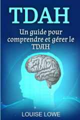 TDAH: Un guide pour comprendre et gérer le TDAH (French Edition) cover image