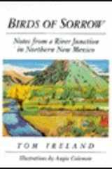 Birds of Sorrow: Notes from a River Junction in Northern New Mexico cover image