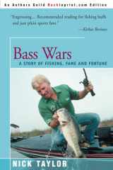 Bass Wars A Story of Fishing, Fame and Fortune cover image