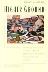 Higher Ground From Utopianism to Realism in American Feminist Thought and Theory cover image