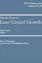 Selected Papers on Laser Crystal Growth (Spie Milestone Series) cover image