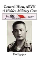 General Hieu, Arvn A Hidden Military Gem cover image