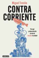 Contracorriente Por qué y cómo entrarle al reto de rescatar tu ciudad cover image