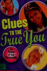 Clues to the True You (the Power of Your Personality) cover image
