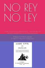 NO REY NO LEY: Terrible noticia para la justicia francesa... ... Que sólo debe ser utilizado individualmente con la máxima precaución (Les livres de ... avant d'aller en justice) (Spanish Edition) cover image