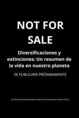 Diversificaciones Y Extinciones: De explosiones adaptativas a desapariciones masivas: la historia de la vida contada a través de la diversificación y la extinción (Spanish Edition) cover image