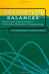 Population Balances: Theory and Applications to Particulate Systems in Engineering cover image