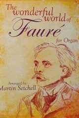 Wonderful World of Faure for Organ cover image