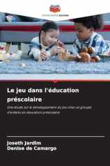 Le jeu dans l'éducation préscolaire (French Edition) cover image