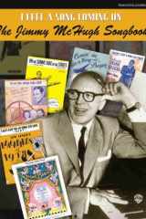 Jimmy McHugh -- I Feel a Song Coming On: The Jimmy McHugh Songbook (Piano/Vocal/Chords) cover image