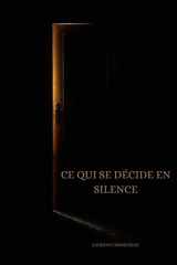 CE QUI SE DÉCIDE EN SILENCE: Roman psychologique (French Edition) cover image