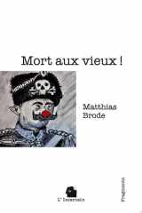 Mort aux vieux ! Fragments cover image