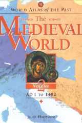 World Atlas of the Past The Medieval WorldVolume 2: AD 1 To 1492 cover image