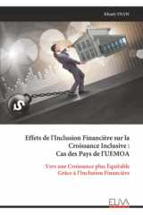 Effets de l'Inclusion Financière sur la Croissance Inclusive : Cas des Pays de l'UEMOA: Vers une Croissance plus Équitable Grâce à l’Inclusion Financière (French Edition) cover image
