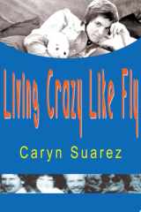 Living Crazy Like Fly cover image