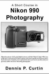 A Short Course in Nikon Coolpix 990 Photography cover image