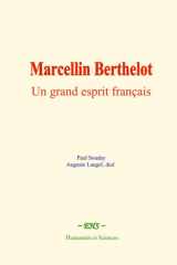 Marcellin Berthelot : un grand esprit français (French Edition) cover image